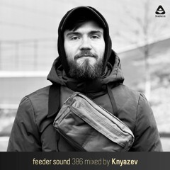 feeder sound 386 mixed by Knyazev
