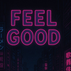 Feel Good