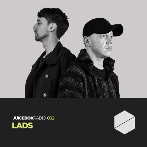 Juicebox Radio 032 - LADS