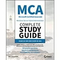 [PDF][Download] MCA Windows Server Hybrid Administrator Complete Study Guide with 400 Practice Test