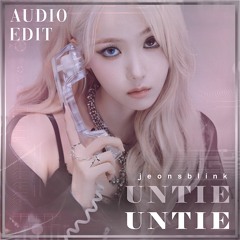 Untie - VIVIZ audio edit  [use 🎧!]