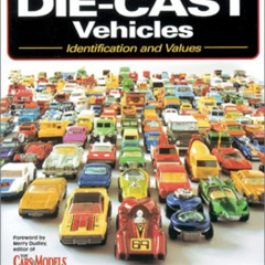 [FREE] EPUB 💓 Standard Catalog of Die-Cast Vehicles : Identification and Values (Sta