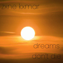 DREAMS DON'T DIE