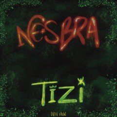 Nesbra - Tizi