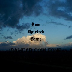 Low Spirited Game [Instrumental]