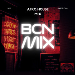 AFRO HOUSE MIX 2025 by BCNMIX at Plastic Academia