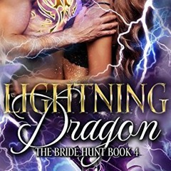 [VIEW] [PDF EBOOK EPUB KINDLE] Lightning Dragon (The Bride Hunt Book 4) by  Charlene