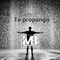 Te Propongo