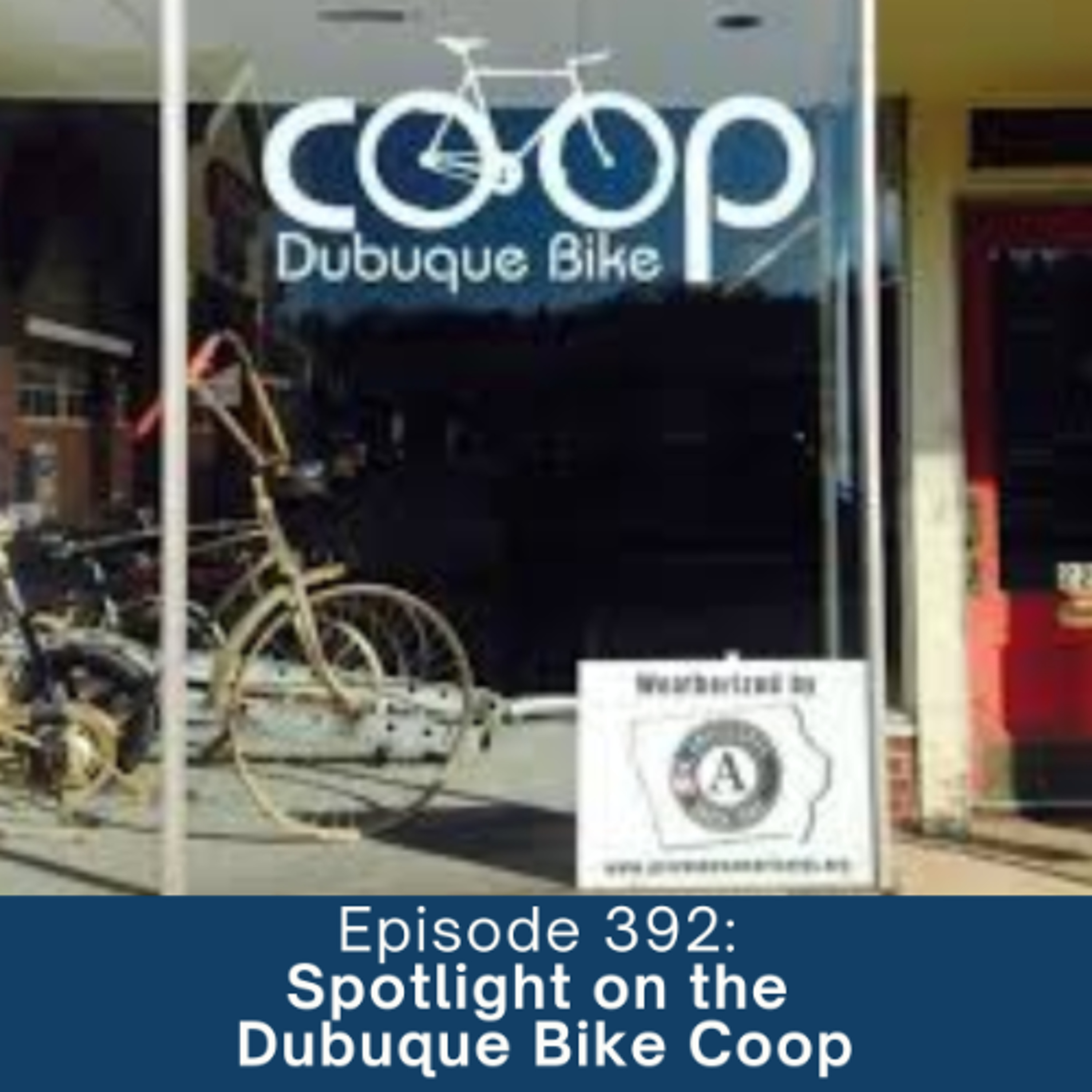 Episode 392: Spotlight on the Dubuque Bike Coop