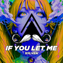 SYLVEN - If you let me (Original Mix) [MUSTACHE CREW RECORDS]