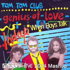 Genius Of Love vs When Boys Talk (Matt Shine 2024 Mashup)