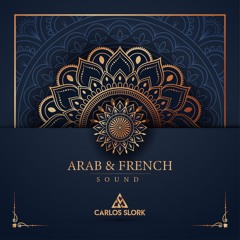 CARLOS SLORK - ARAB & FRENCH (CUARENTENA VOL.2)