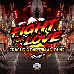 Fracus & Darwin Vs. Dune - Fight For Love