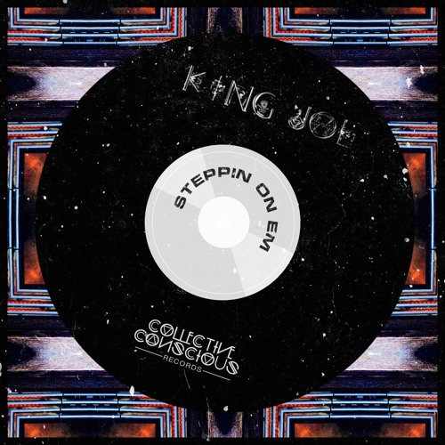 King Joe - Steppin On Em'