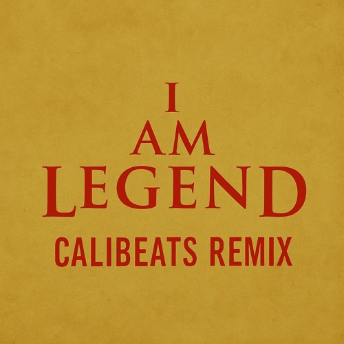 I AM LEGEND (Calibeats remix).wav