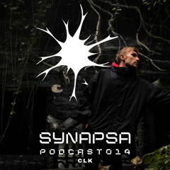 SYNAPSA PODCAST | 014 | CLK