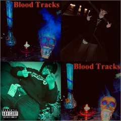 Blood Tracks w/Yung Vibe (prod. puhf)