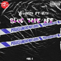 G Lyrics FT HiTs - Blue Tape OFF