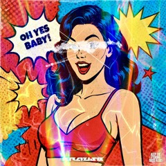 Oh Yes Baby!