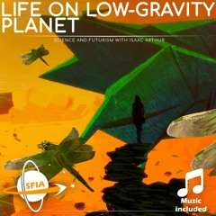 Life On A Low Gravity Planet