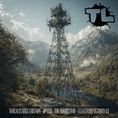 Tracklistings Mixtape #726 (2025.08.13) : Mr Rubinstein - Elektronensturm 03