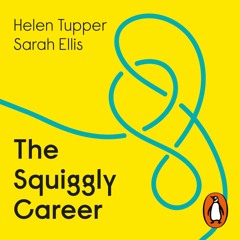 PDF (read online) The Squiggly Career: Ditch the Ladder, Discover Opportunity, Design Your Career