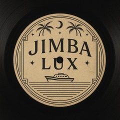 DJ SET LUX - JIMBA