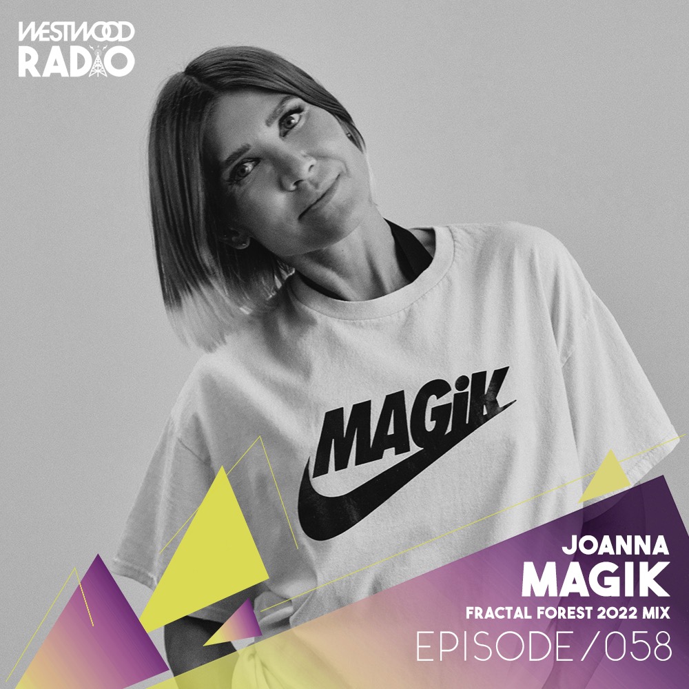 Westwood Radio 058 – Joanna Magik – Fractal Forest 2022 Mix