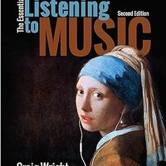 @$ The Essential Listening to Music BY: Craig Wright (Author) (Online!