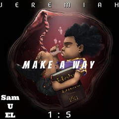 MAKE A WAY