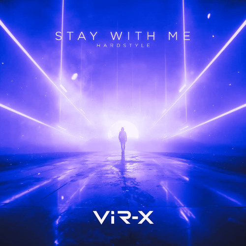 VIR-X - Stay With Me