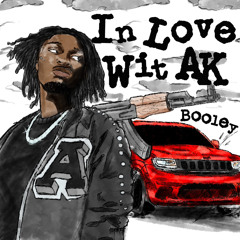 Booley - In Love Wit AK
