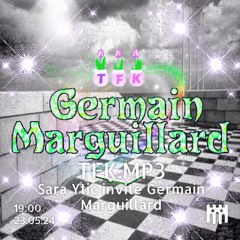 TFK.MP3 - Sara Ytic invite Germain Marguillard [23.05.24]