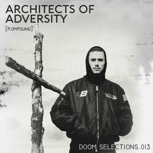 DOOM Selections.013 - Architects Of Adversity(24.07.2020)