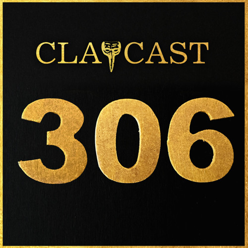 CLAPCAST #306