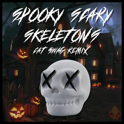 Spooky-Scary-Skeletons(Cat $wag Remix)💀[Happy Halloween] 🎃