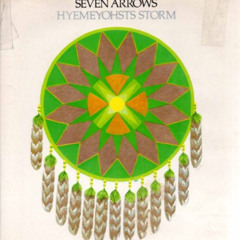 [Free] KINDLE 📃 Seven Arrows by  Hyemeyohsts Storm PDF EBOOK EPUB KINDLE