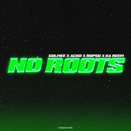 No Roots (feat. Ka Reem)