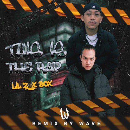 This Is The Rap Lil'z & X Box(remix by Wave)