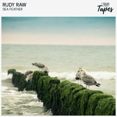 Rudy Raw - Sea Feather