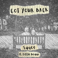 got your back ft. little beams