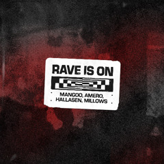 Mangoo, Amero, Hallasen, Millows - Rave Is On
