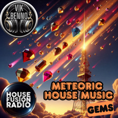 DJ Vik Benno Meteoric House Music Gems