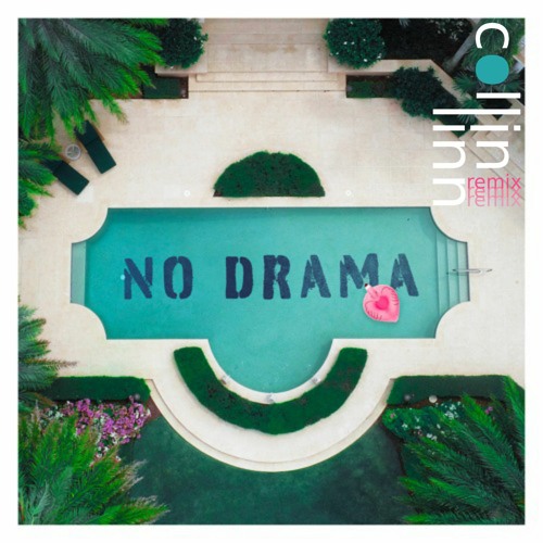 Two Friends - No Drama (Collin Linn Remix)