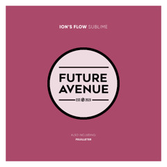Ion's Flow - Sublime [Future Avenue]