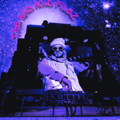 The Bad Acid Filez