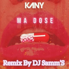 Kany - Ma dose - Remix By DJ Samm’S