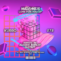 Mad&Meis - Love For You (Gustaff Remix)