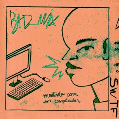 PREMIERE: Bad_Mix - Autoestima Programada [Sweetuf Records]