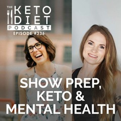 #336: Show Prep, Keto & Mental Health with Crystal Sikes